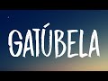 KAROL G, Maldy - GATÚBELA (Letra/Lyrics)