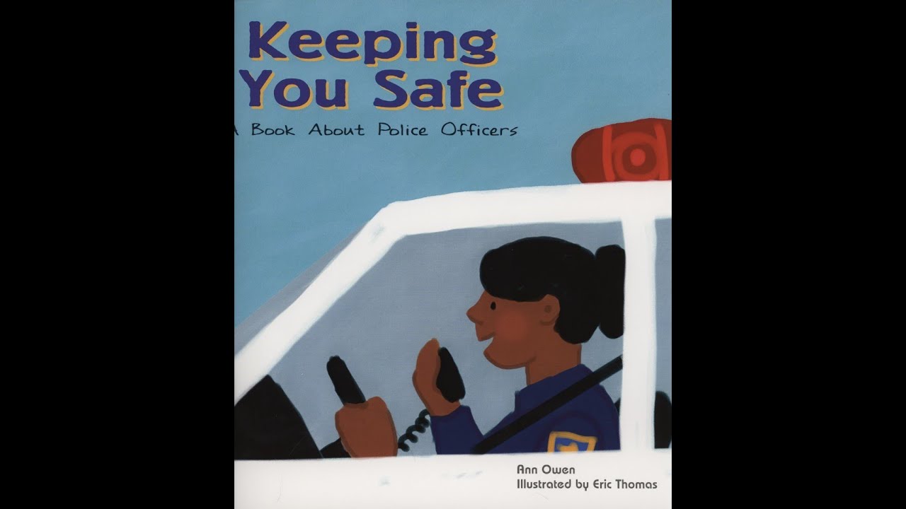 Keeping You Safe A Book About Police Officers YouTube