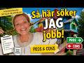 Så här söker JAG jobb! PROS &amp; CONS