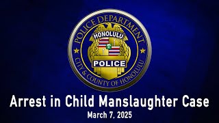 HPD News Conference: Arrest in Child Manslaughter Case