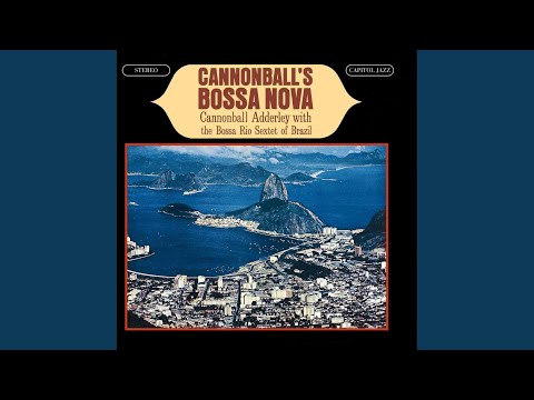 Cannonball Adderley, The Bossa Rio Sextet - Clouds (Single Version/24-Bit Mastering)