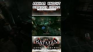 Arkham Knight has PERFECTED Combat! - Batman Arkham Asylum SHORTS #arkhamtrilogy