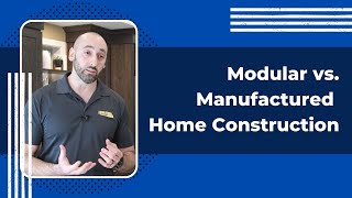 Modular vs. Manufactured Home Construction