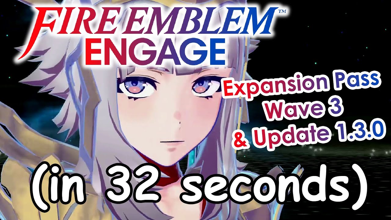 Surprise! Fire Emblem Engage's 'Wave 3' Expansion Pass DLC Is