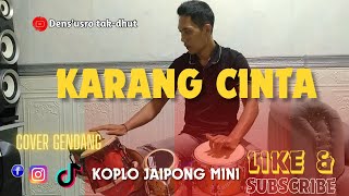 KARANG CINTA || COVER GENDANG || DUT KOPLO JAIPONG