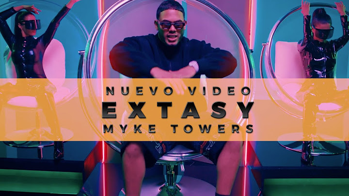 Myke Towers - EXTASY (Video Oficial)