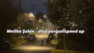 Melike Şahin - Diva yorgun (speed up) Resimi