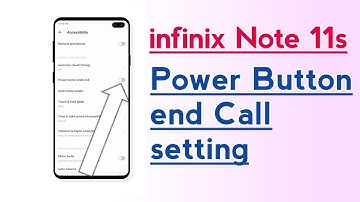 Infinix Note 11s power Button end Call setting