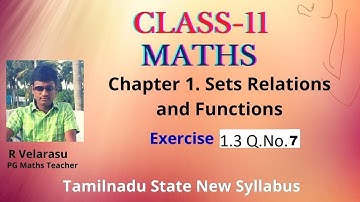 Class 11 maths  Exercise 1.3, Q.No.7  Sets Relation and Functions TN New syllabus chapter 1