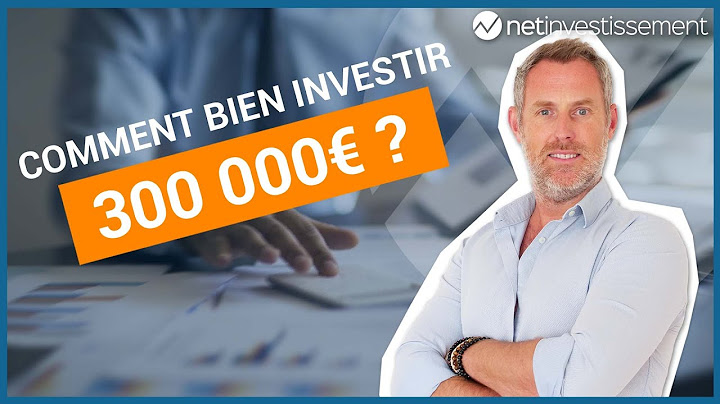 Comment bien investir 300 000€ ? | Netinvestissement