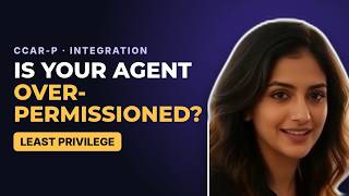 Is Your AI Agent Over-Permissioned Least Privilege Explained | CCAR-P