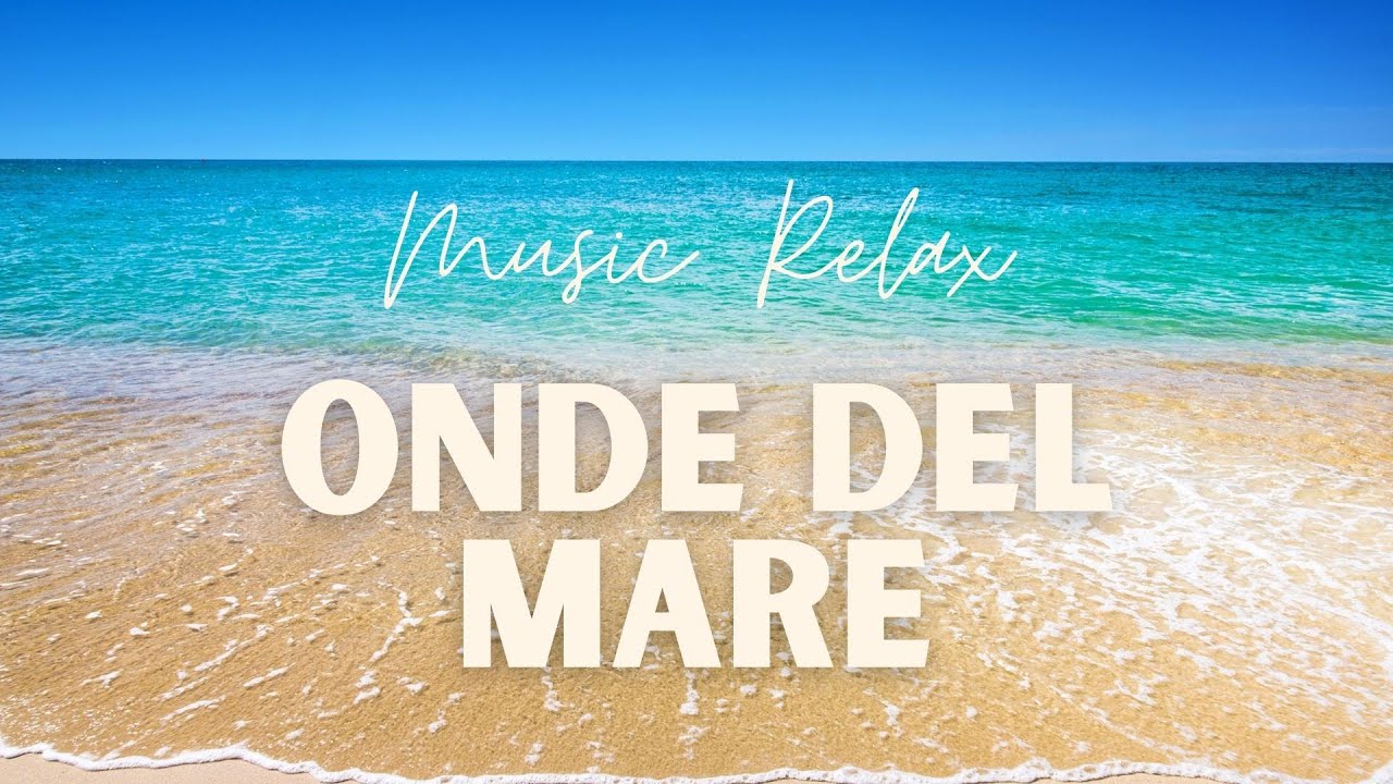 Musica rilassante - Onde del mare per dormire, la meditazione e ridurre ...