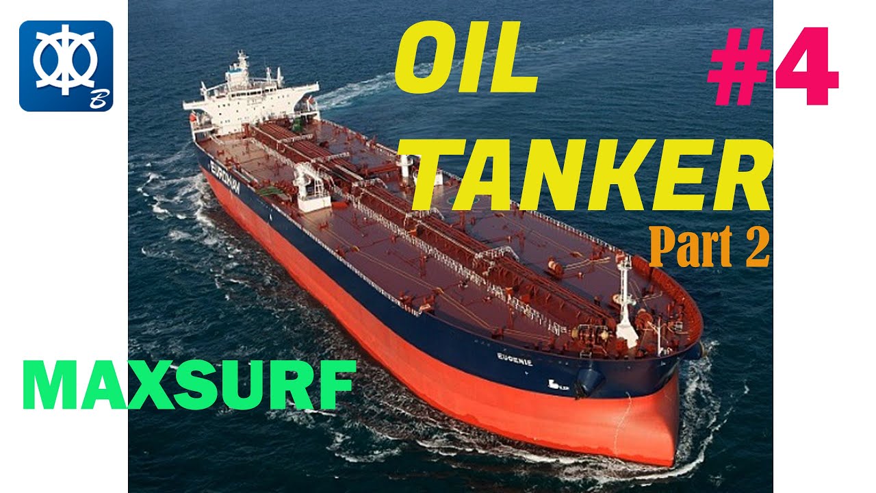 MAXSURF Tutorial 4 Oil Tanker Hull 87 meters Part 2 YouTube