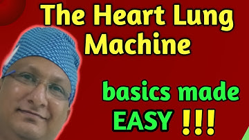 The Heart Lung Machine for beginners. Part 1