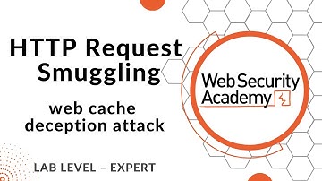 Lab: Exploiting HTTP request smuggling to perform web cache deception