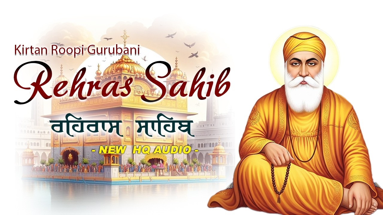 🌼 Rehras Sahib Ji Nitnem | Most Peaceful Kirtan Roopi Path