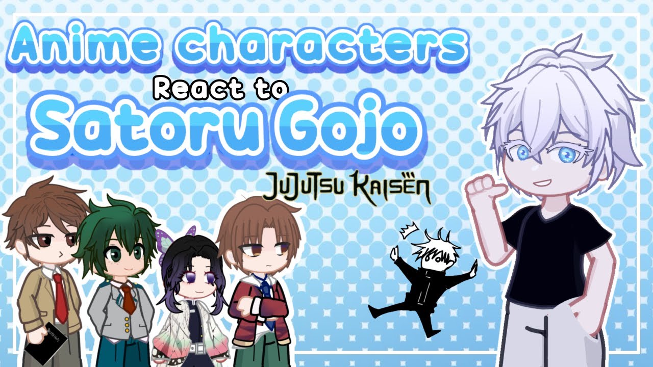 Anime Characters React to Satoru Gojo || 2x speed