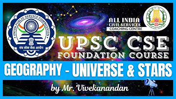 Day - 79 | Geography - 2 | Universe & Stars | UPSC CSE Foundation Course | Mr. Vivekanandan