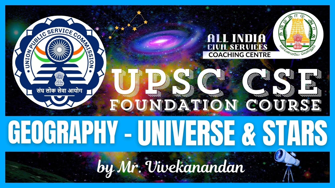 Day - 79 | Geography - 2 | Universe & Stars | UPSC CSE Foundation Course | Mr. Vivekanandan