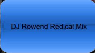 DJ Rowend Redical Mix