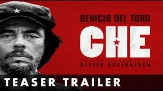 CHE (Part 1, Part 2) -  Teaser Trailer - Starring Benecio del Toro