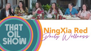 That Oil Show S3 Ep3: NingXia Red Daily Wellness