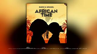 African Time - Radio & Weasel