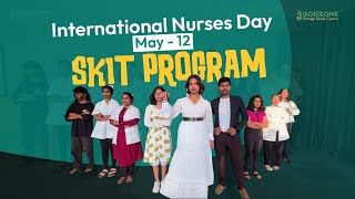 Skit Tribute To Nurses International Nurses Day Godzone Foreign Study Centre