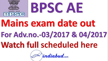 BPSC AE Adv. no. 03/2017 & 04/2017 CIVIL MAINS EXAM DATES ANNOUNCED