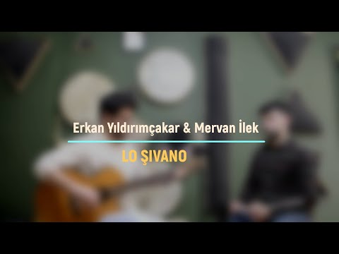 Erkan yıldırımçakar & Mervan ilek _ lo şivano (@ cover)