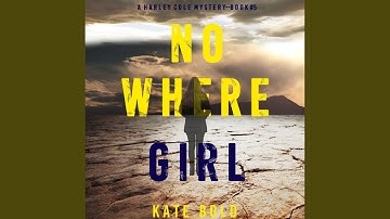 Chapter 24.6 & Chapter 25.1 - Nowhere Girl (A Harley Cole Fbi Suspense Thriller—Book 5)