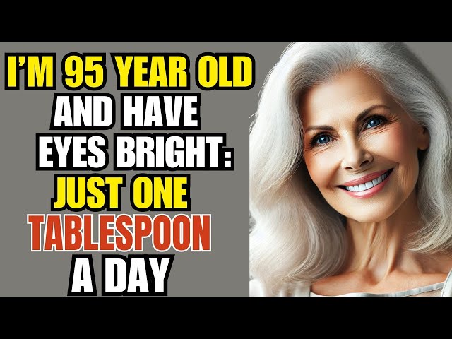 6 Essential Vitamins to Keep Your Eyes Bright and Healthy as You Age, Even at 95! elderly, old age