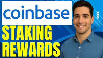 Coinbase Staking Rewards Explained
