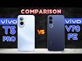 Vivo T5 Pro vs Vivo V70 FE: The Ultimate Clash of Titans!🔍