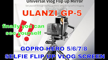 ulanzi gp 5 gopro selfie flip up screen-finally you can see what your filming when self vlogging