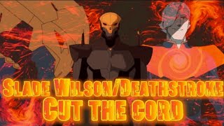 Slade Wilson/Deathstroke (MAWS) tribute