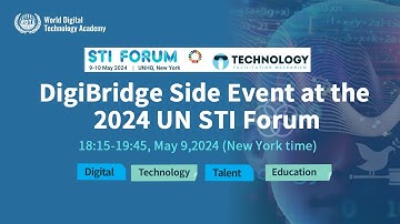 DigiBridge side Event at the 2024 UN STI Forum