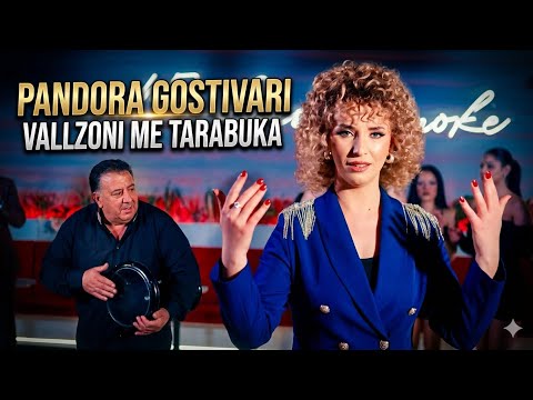 PANDORA GOSTIVARI - VALLZONI ME TARABUKA (Official Music Video)