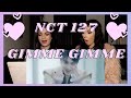 NCT 127 - GIMME GIMME M/V | REACTION