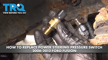 How to Replace Power Steering Pressure Switch 2006-2012 Ford Fusion 3.0L V6