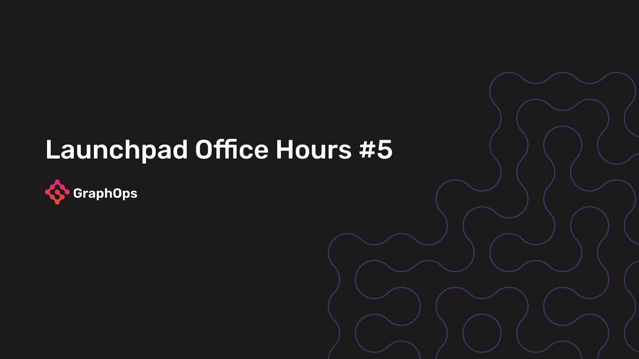 Launchpad Office Hours 5 YouTube