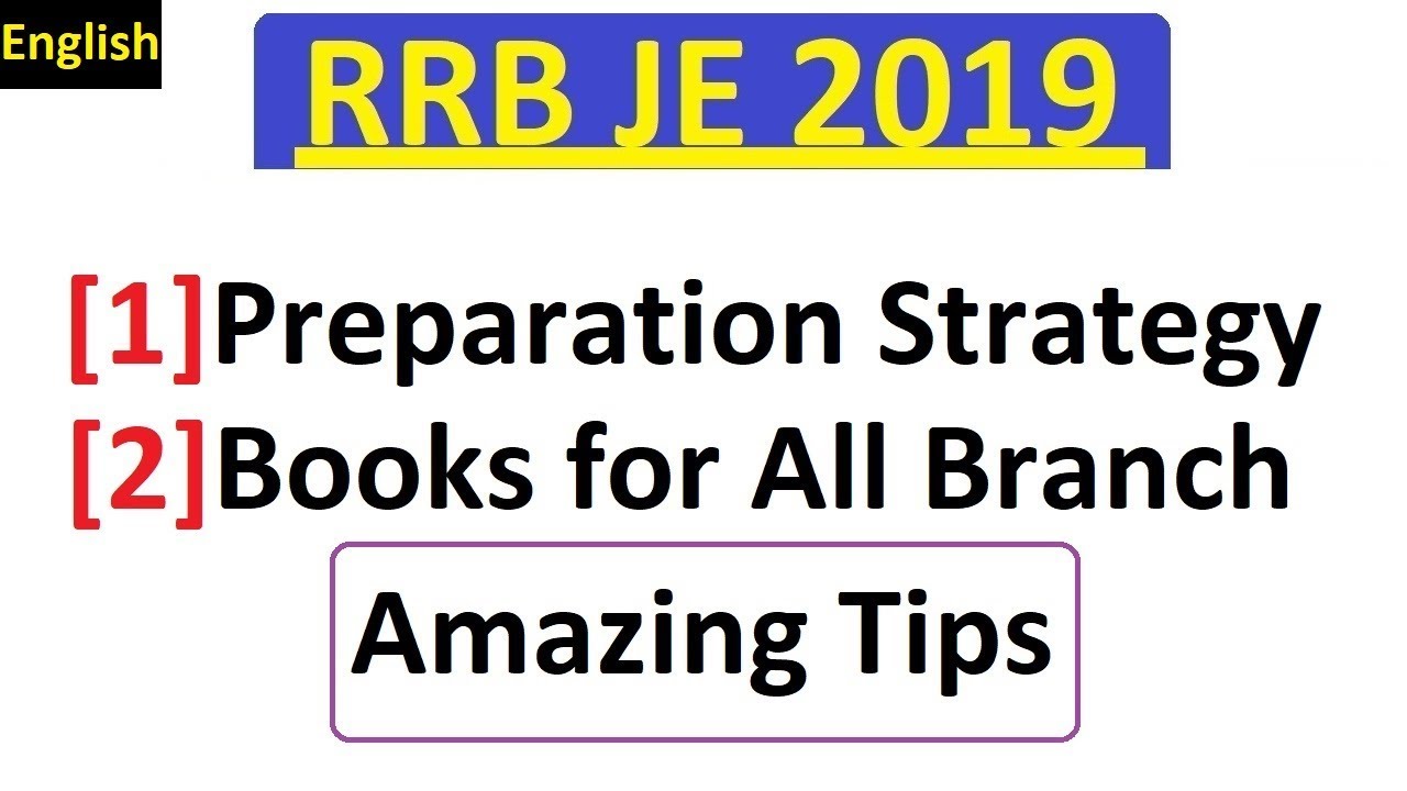 (English)RRB JE 2019: Preparation Strategy, Books for CBT 1 and CBT 2 for All Branch, Syllabus