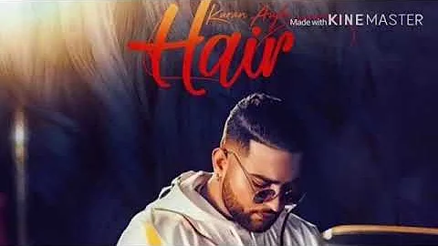 Hair | Karan aujla | Deep jandu | hair karan aujla kala shah ranga kihda vaal si | punjabi 2019 song