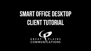 Smart Office Desktop Client Tutorial