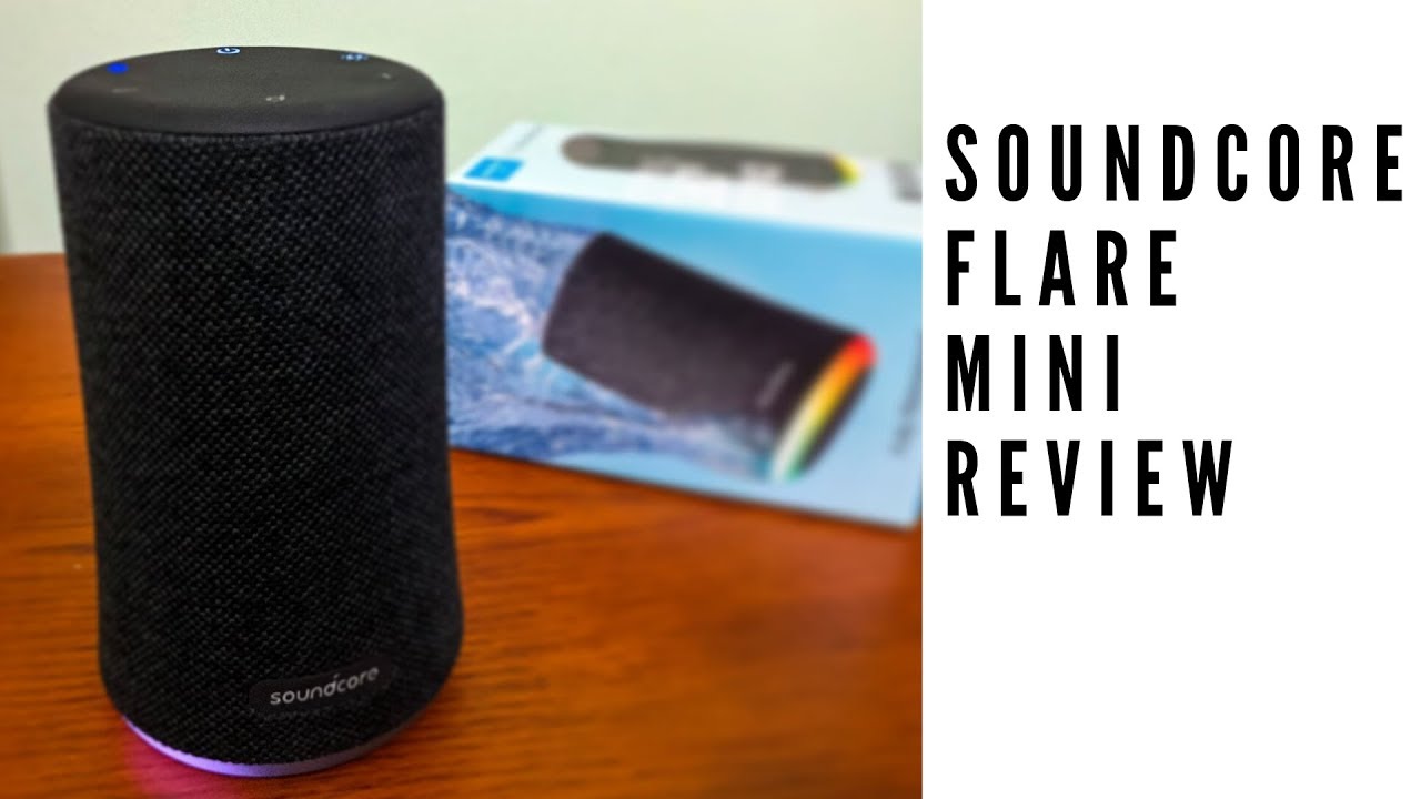 Soundcore Flare Mini Review YouTube