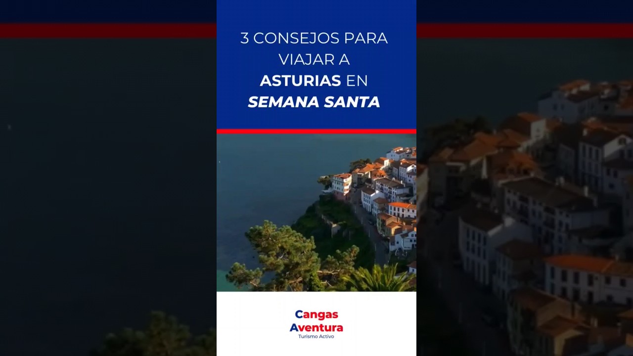 3 consejos para viajar a Asturias en Semana Santa ✈️ | Cangas Aventura #travel #viajar #turismo