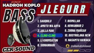 ALBUM SHOLAWAT HADROH - FULL BASS JLEGURR