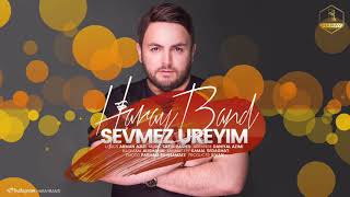 Haray Band - Sevməz Ürəyim / 2019 Resimi