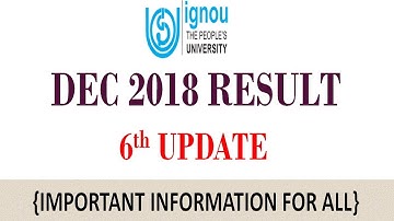 [6th UPDATE] IGNOU DEC 2018 TERM END EXAM RESULT 6th UPDATE RELEASED || CHECK YOUR RESULT