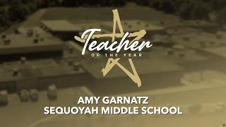 Amy Garnatz | Sequoyah Middle School Teacher of the Year